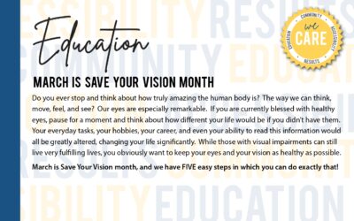 March is Save Your Vision Month!!